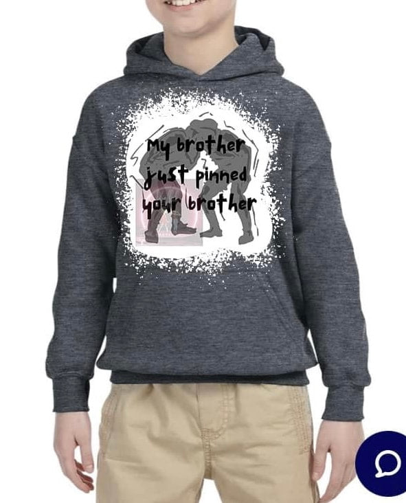 "My Brother Just Pinned Your Brother" youth hoodie