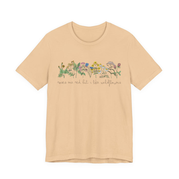 Roses Are Red But I Like Wildflowers Tee | Hand-Drawn Floral Graphic T-Shirt | Nature-Inspired Shirt for Plant Lovers & Free Spirits