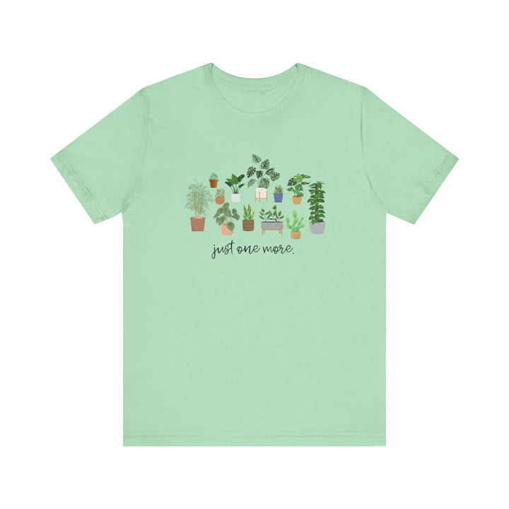 Plant Lover's Unisex Tee - Just One More Plant, Eco-friendly Gardening Shirt, Gift for Plant Parents, Botanical Apparel, Nature Enthusiast