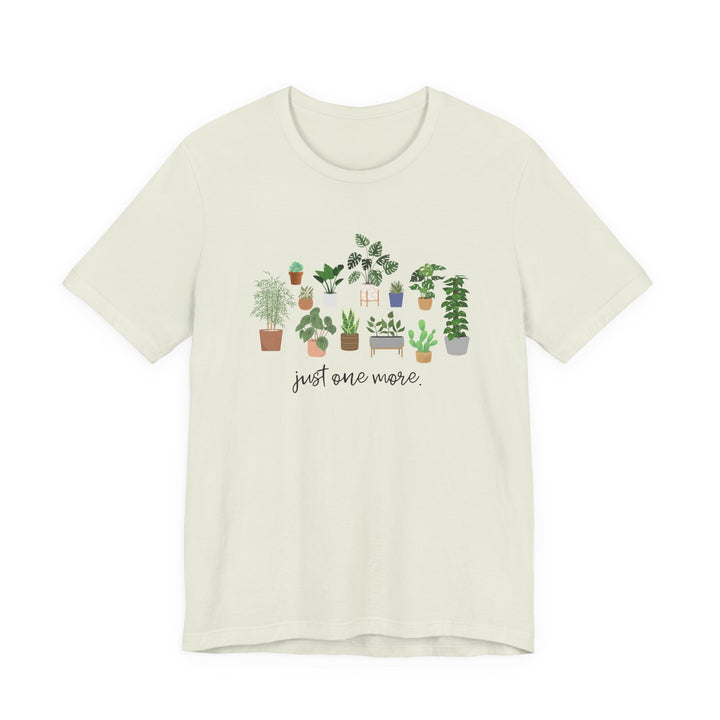 Plant Lover's Unisex Tee - Just One More Plant, Eco-friendly Gardening Shirt, Gift for Plant Parents, Botanical Apparel, Nature Enthusiast