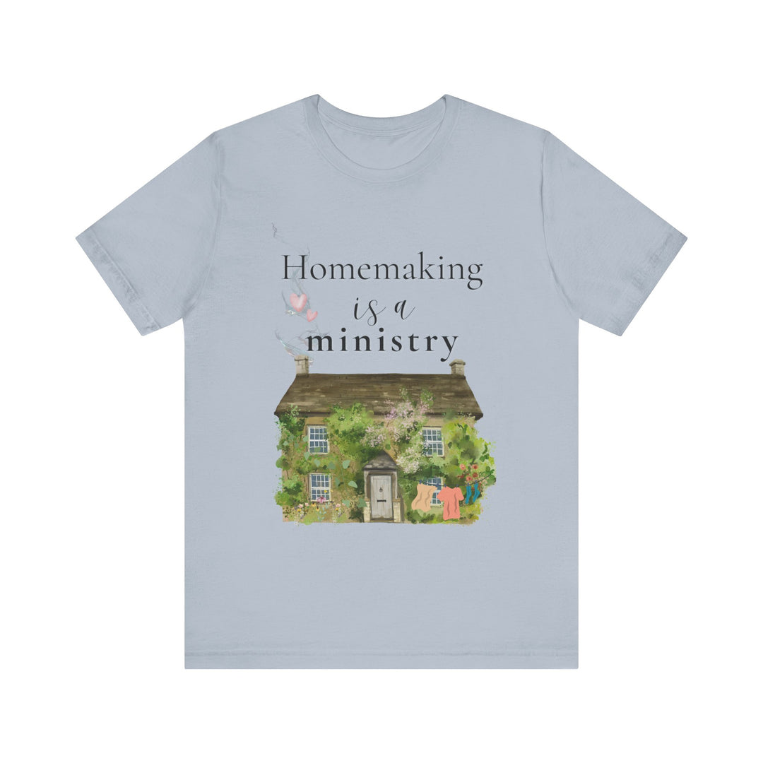 Homemaking Is a Ministry Tee | Watercolor Cozy Home Graphic T-Shirt | Faith-Based Encouragement Shirt for Women