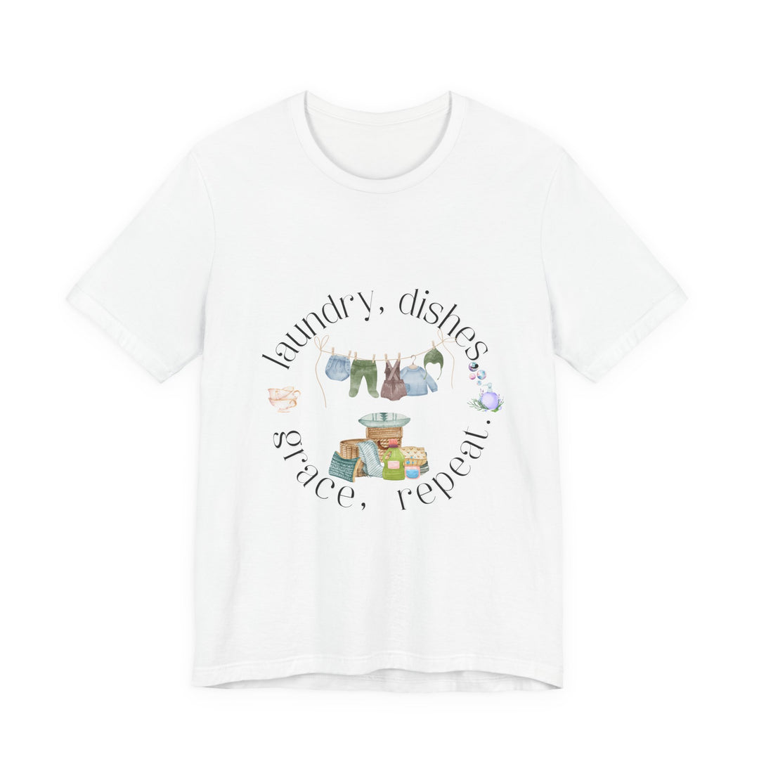 Laundry, Dishes, Grace, Repeat Tee | Watercolor Homemaker Graphic T-Shirt | Faith-Filled Simple Living Shirt for Women