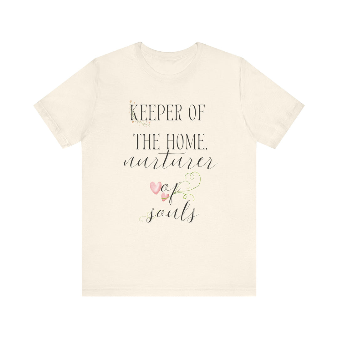 Keeper of the Home, Nurturer of Souls Tee | Watercolor Hearts Homemaker Graphic T-Shirt | Faith-Filled Encouragement Shirt for Women