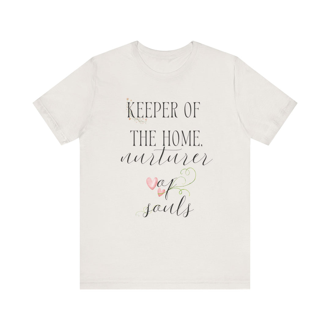 Keeper of the Home, Nurturer of Souls Tee | Watercolor Hearts Homemaker Graphic T-Shirt | Faith-Filled Encouragement Shirt for Women