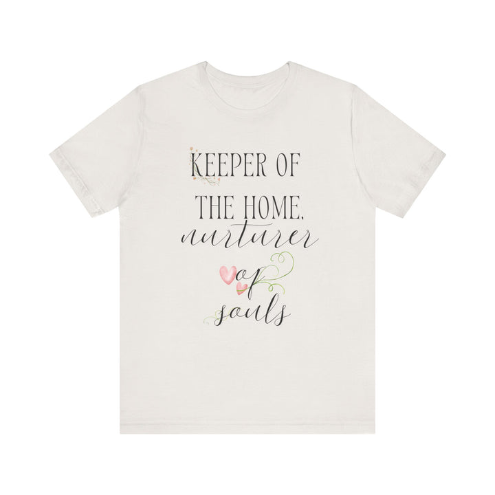 Keeper of the Home, Nurturer of Souls Tee | Watercolor Hearts Homemaker Graphic T-Shirt | Faith-Filled Encouragement Shirt for Women