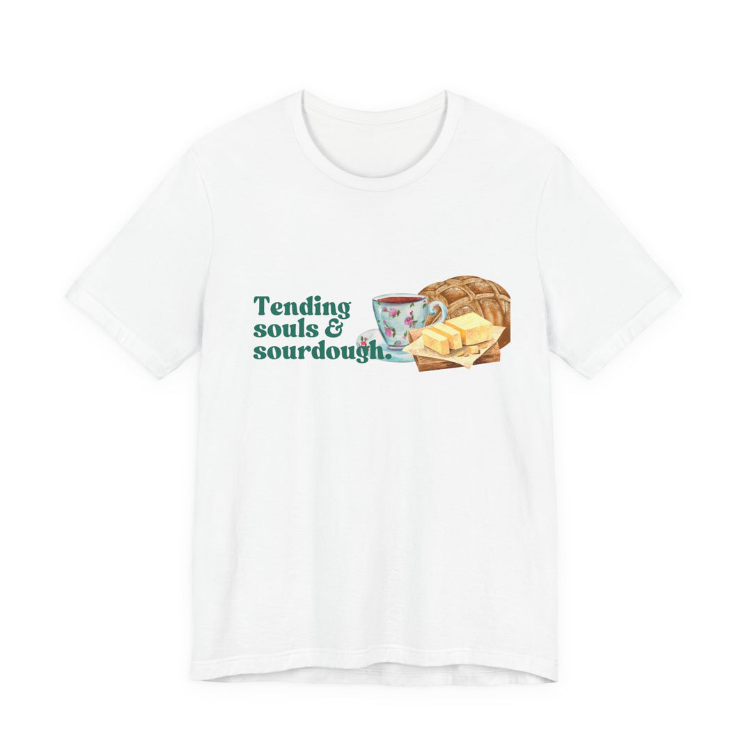 Tending Souls and Sourdough Tee | Watercolor Homestead Kitchen Graphic T-Shirt | Faith-Filled Slow Living Shirt for Women