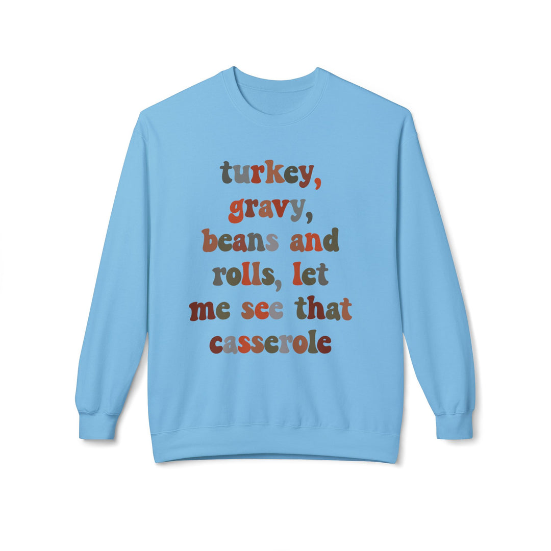 Thanksgiving Humor Fleece Sweatshirt