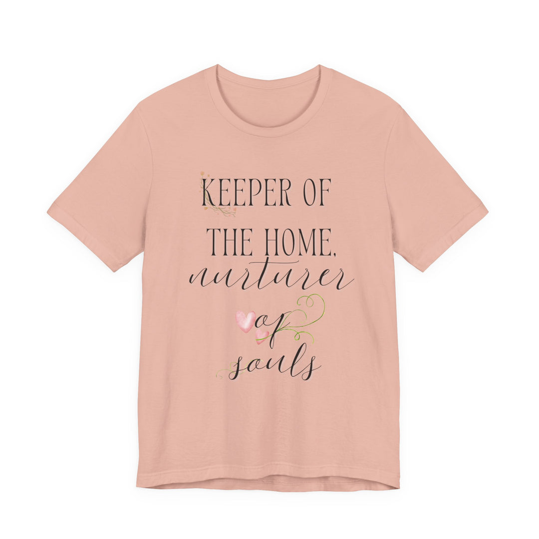 Keeper of the Home, Nurturer of Souls Tee | Watercolor Hearts Homemaker Graphic T-Shirt | Faith-Filled Encouragement Shirt for Women