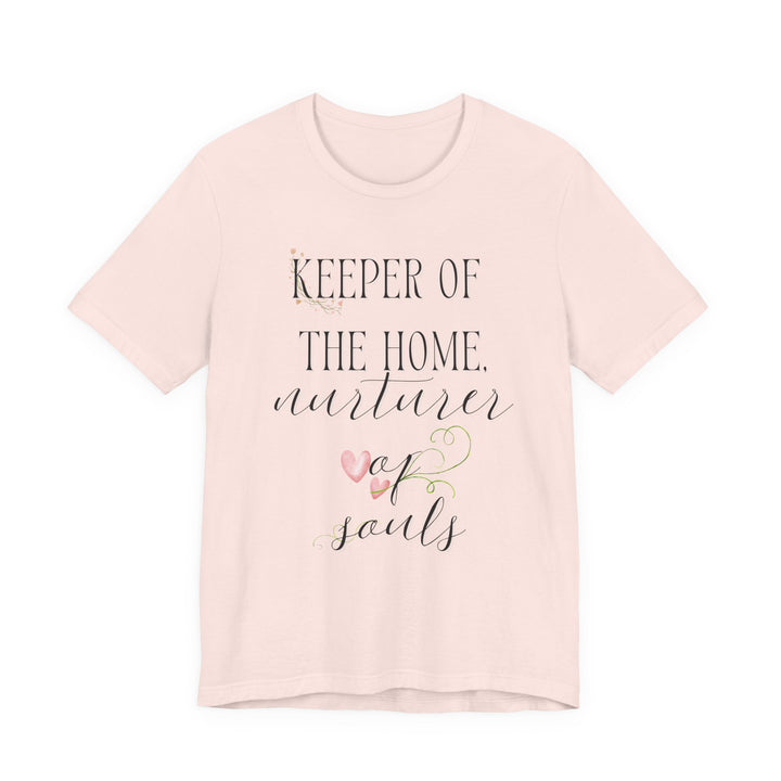 Keeper of the Home, Nurturer of Souls Tee | Watercolor Hearts Homemaker Graphic T-Shirt | Faith-Filled Encouragement Shirt for Women