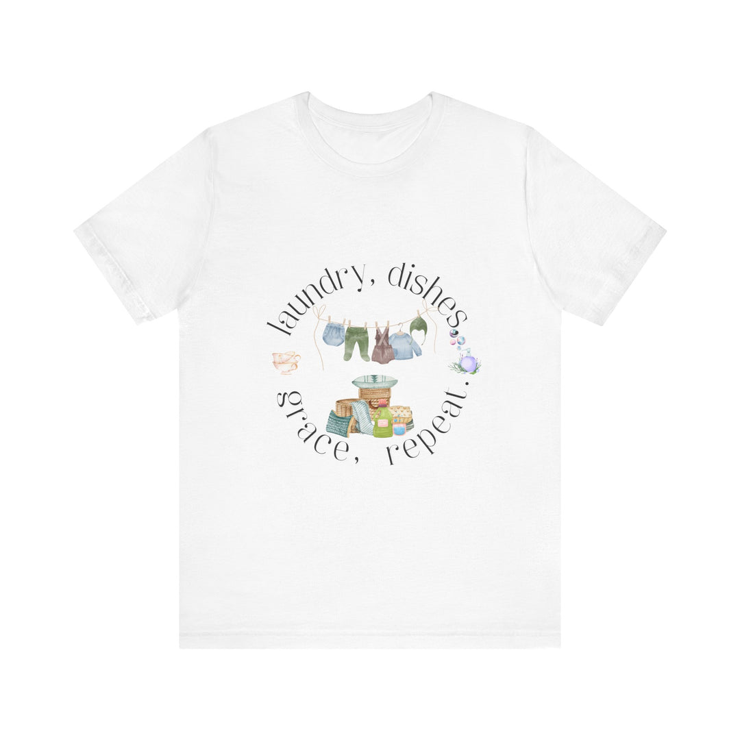 Laundry, Dishes, Grace, Repeat Tee | Watercolor Homemaker Graphic T-Shirt | Faith-Filled Simple Living Shirt for Women