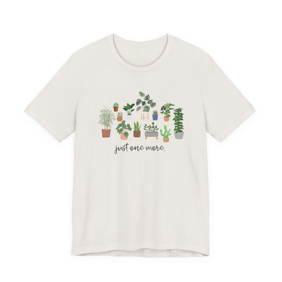 Plant Lover's Unisex Tee - Just One More Plant, Eco-friendly Gardening Shirt, Gift for Plant Parents, Botanical Apparel, Nature Enthusiast