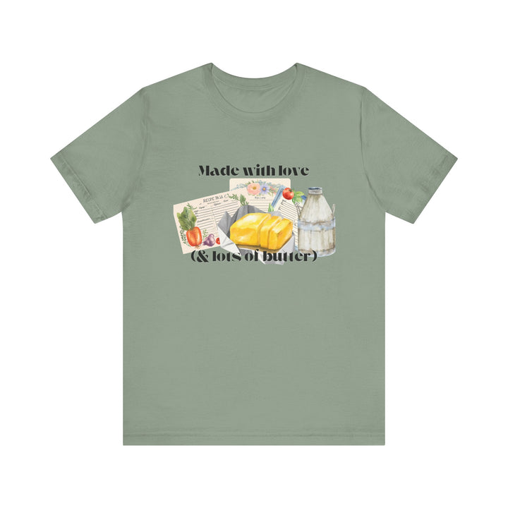 Made With Love (and Lots of Butter) Tee | Watercolor Kitchen Graphic T-Shirt | Cozy Baking & Homemaker Apparel
