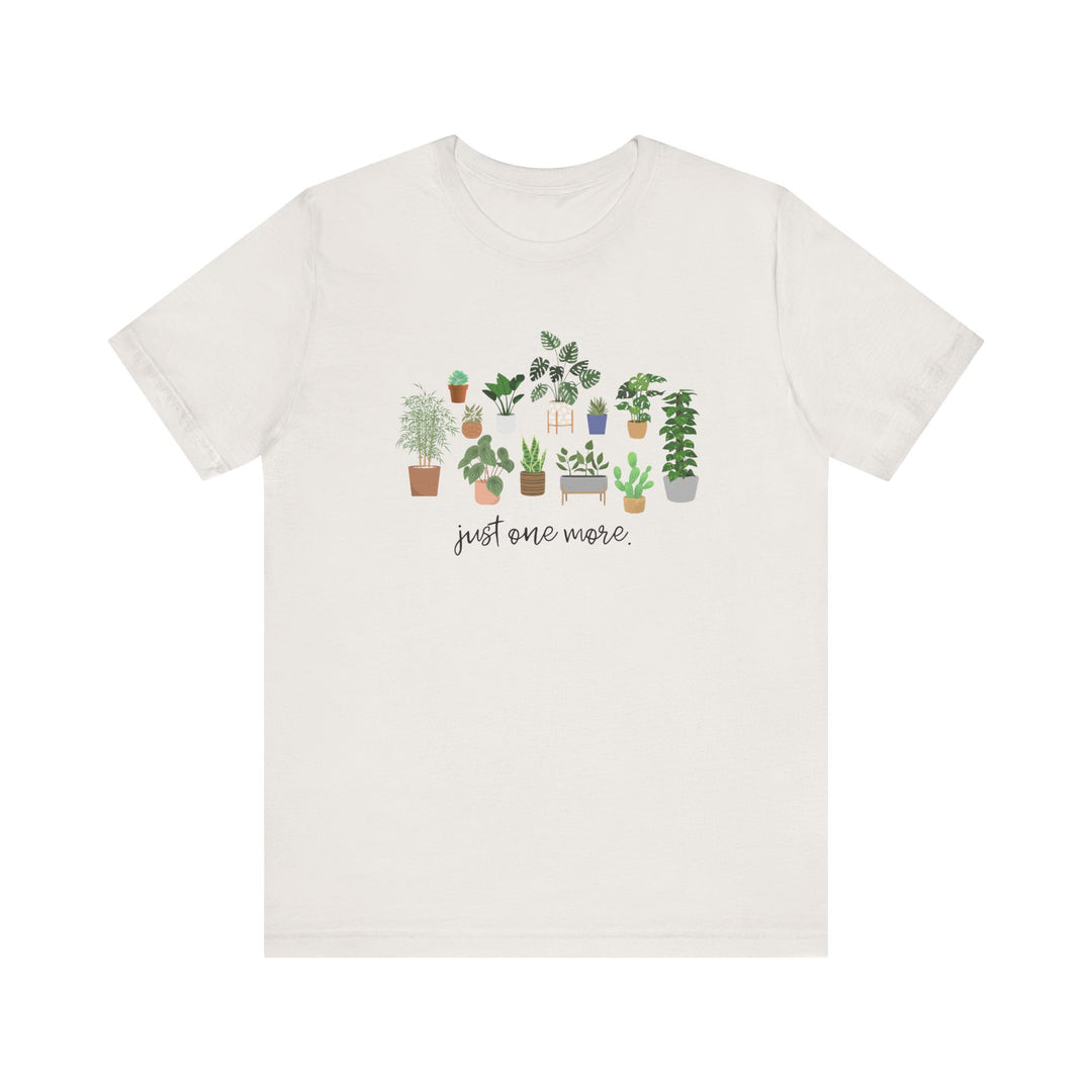 Plant Lover's Unisex Tee - Just One More Plant, Eco-friendly Gardening Shirt, Gift for Plant Parents, Botanical Apparel, Nature Enthusiast