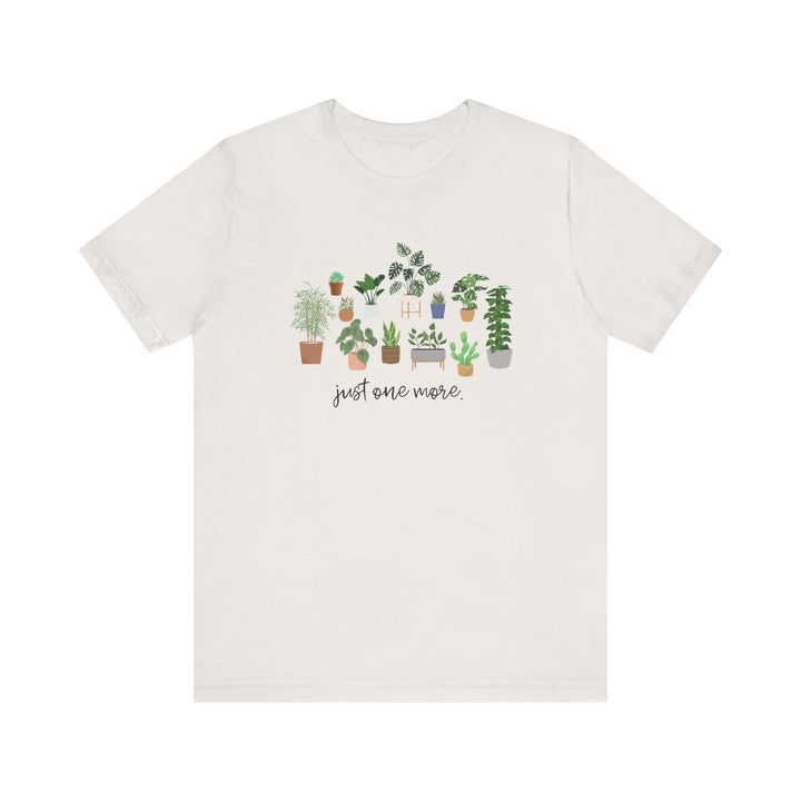 Plant Lover's Unisex Tee - Just One More Plant, Eco-friendly Gardening Shirt, Gift for Plant Parents, Botanical Apparel, Nature Enthusiast