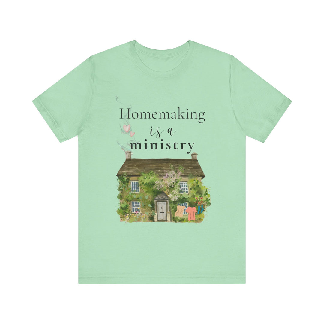 Homemaking Is a Ministry Tee | Watercolor Cozy Home Graphic T-Shirt | Faith-Based Encouragement Shirt for Women