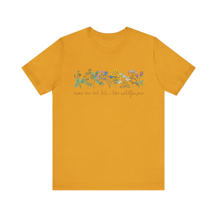 Roses Are Red But I Like Wildflowers Tee | Hand-Drawn Floral Graphic T-Shirt | Nature-Inspired Shirt for Plant Lovers & Free Spirits