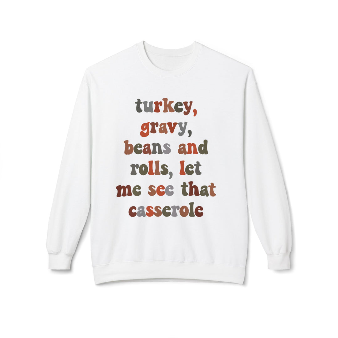 Thanksgiving Humor Fleece Sweatshirt