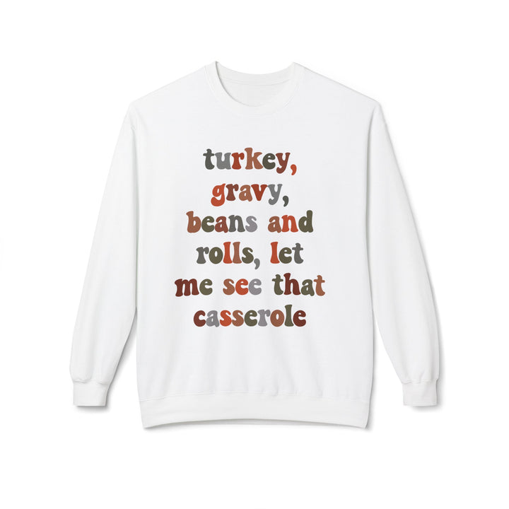 Thanksgiving Humor Fleece Sweatshirt