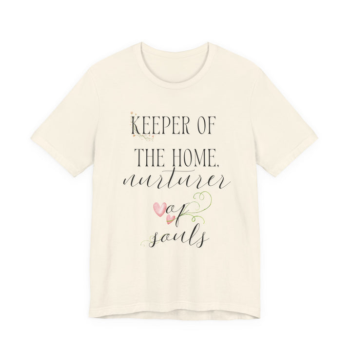 Keeper of the Home, Nurturer of Souls Tee | Watercolor Hearts Homemaker Graphic T-Shirt | Faith-Filled Encouragement Shirt for Women