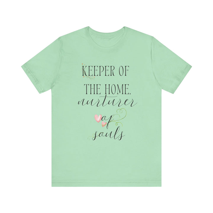Keeper of the Home, Nurturer of Souls Tee | Watercolor Hearts Homemaker Graphic T-Shirt | Faith-Filled Encouragement Shirt for Women