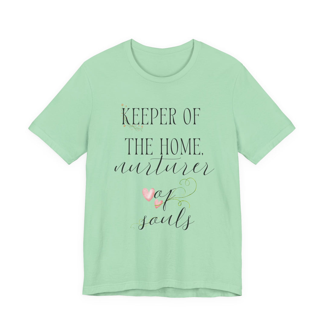 Keeper of the Home, Nurturer of Souls Tee | Watercolor Hearts Homemaker Graphic T-Shirt | Faith-Filled Encouragement Shirt for Women