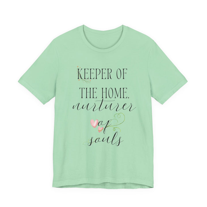 Keeper of the Home, Nurturer of Souls Tee | Watercolor Hearts Homemaker Graphic T-Shirt | Faith-Filled Encouragement Shirt for Women