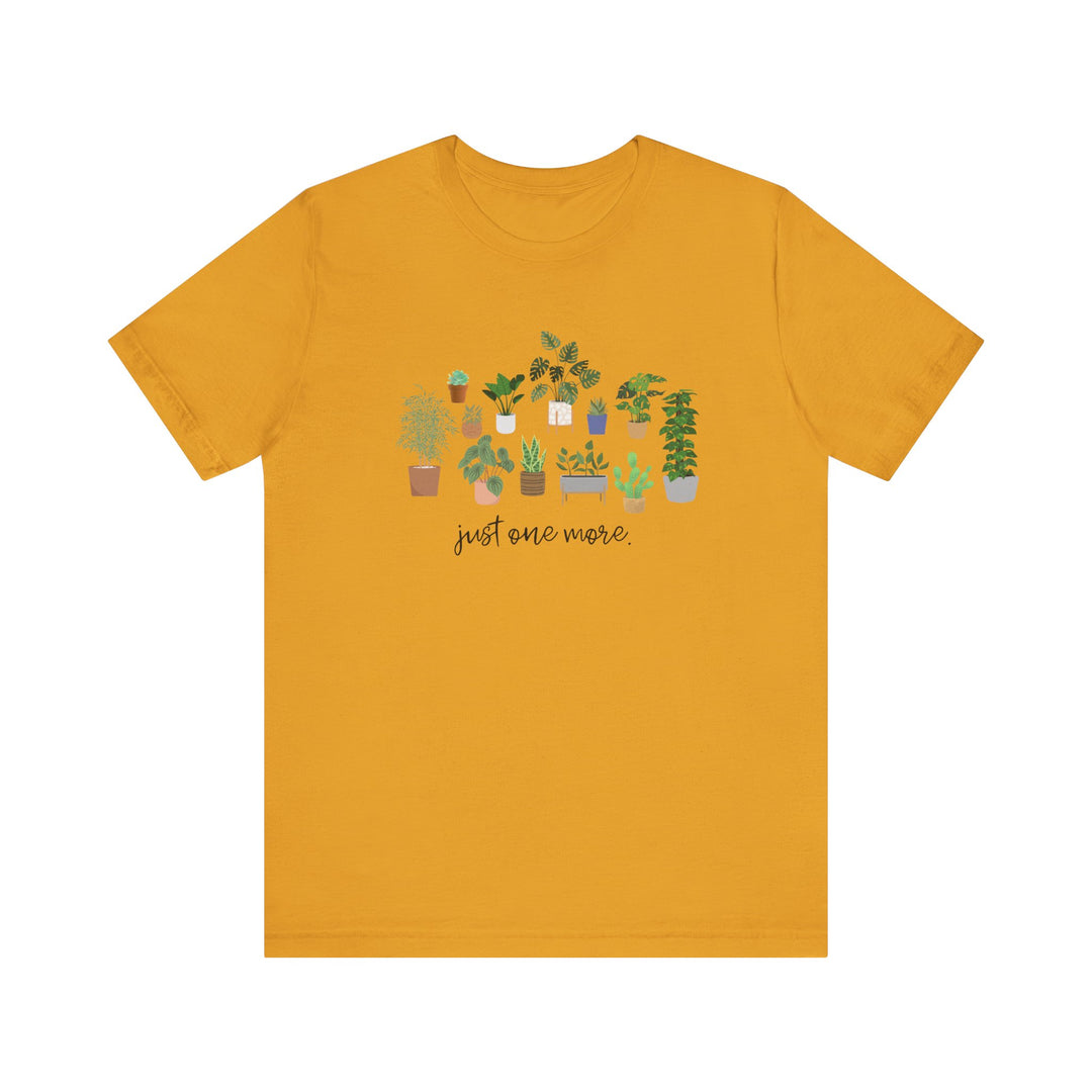 Plant Lover's Unisex Tee - Just One More Plant, Eco-friendly Gardening Shirt, Gift for Plant Parents, Botanical Apparel, Nature Enthusiast