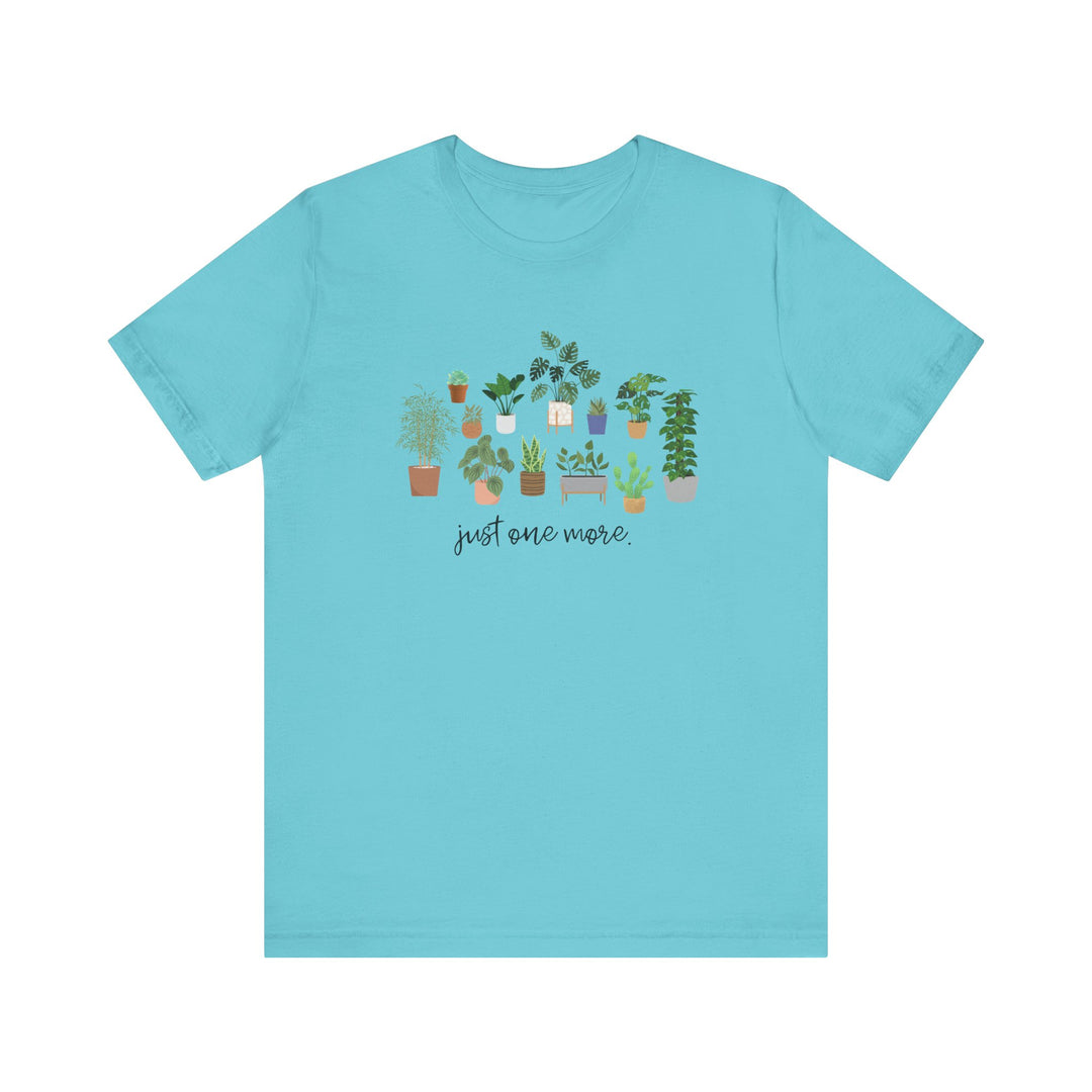 Plant Lover's Unisex Tee - Just One More Plant, Eco-friendly Gardening Shirt, Gift for Plant Parents, Botanical Apparel, Nature Enthusiast