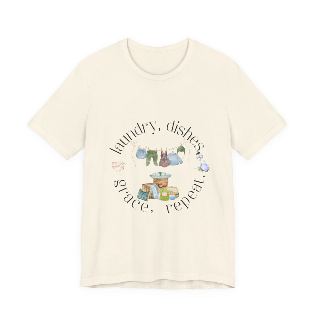 Laundry, Dishes, Grace, Repeat Tee | Watercolor Homemaker Graphic T-Shirt | Faith-Filled Simple Living Shirt for Women