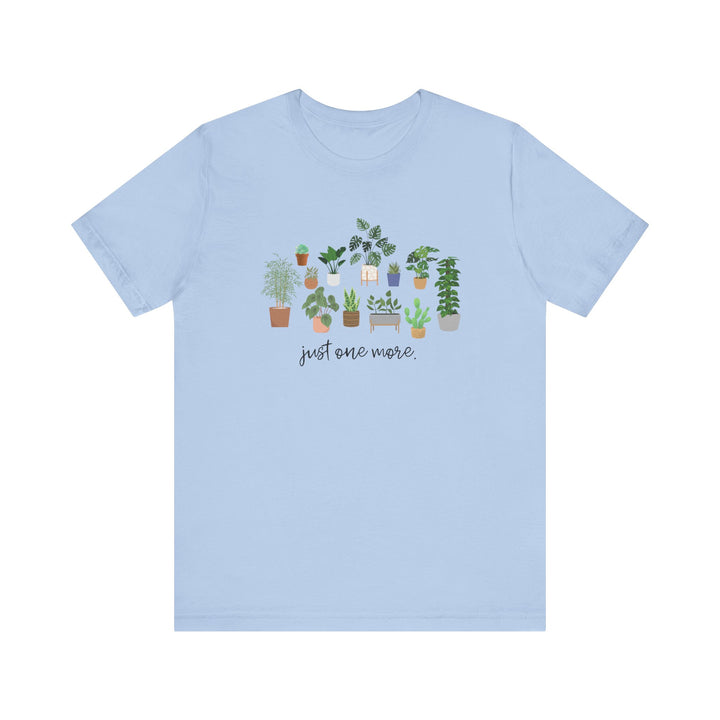 Plant Lover's Unisex Tee - Just One More Plant, Eco-friendly Gardening Shirt, Gift for Plant Parents, Botanical Apparel, Nature Enthusiast