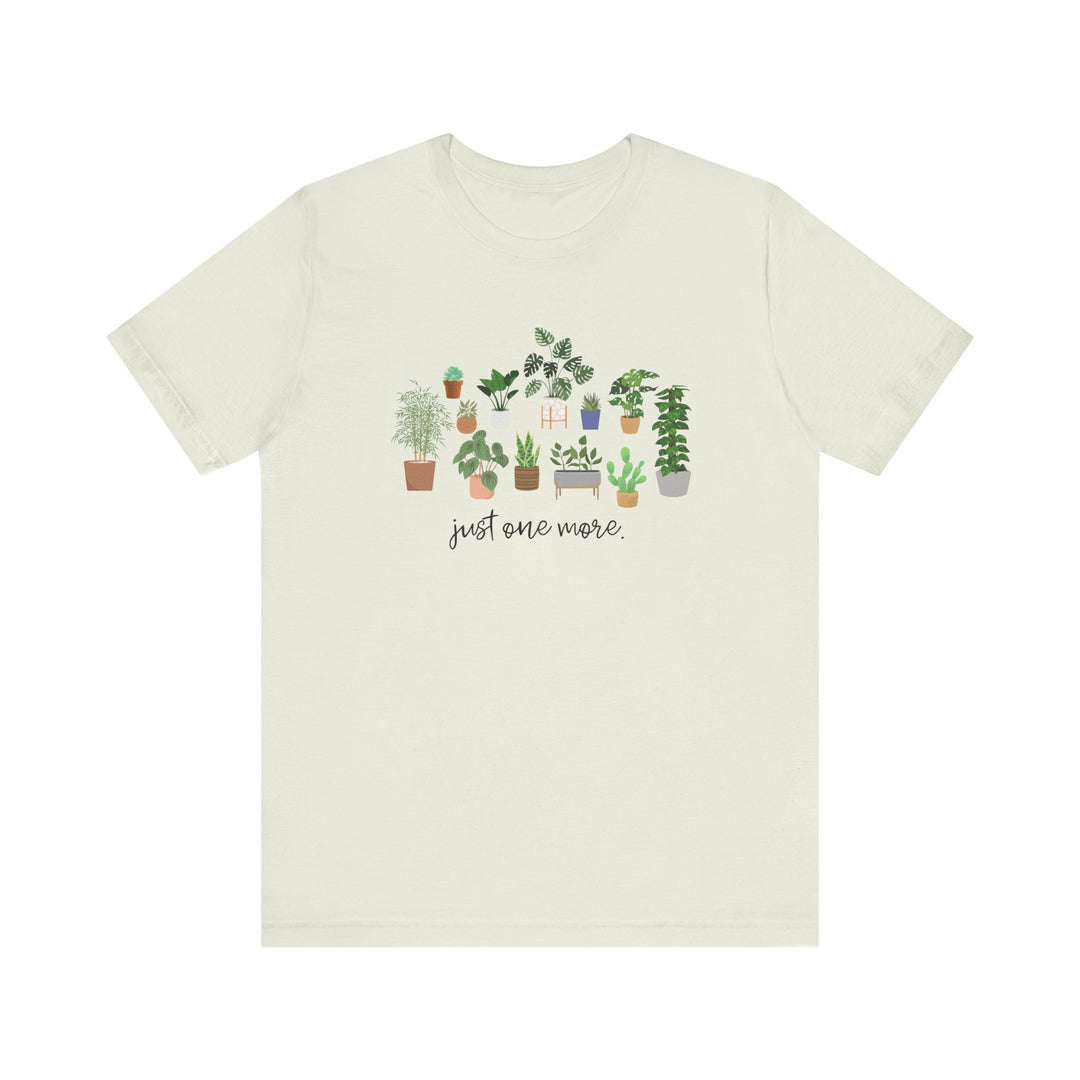Plant Lover's Unisex Tee - Just One More Plant, Eco-friendly Gardening Shirt, Gift for Plant Parents, Botanical Apparel, Nature Enthusiast