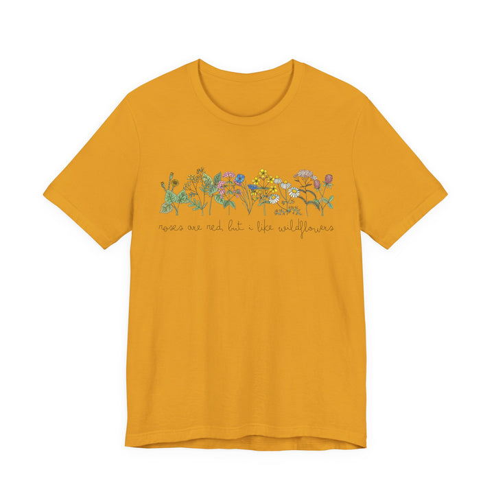 Roses Are Red But I Like Wildflowers Tee | Hand-Drawn Floral Graphic T-Shirt | Nature-Inspired Shirt for Plant Lovers & Free Spirits