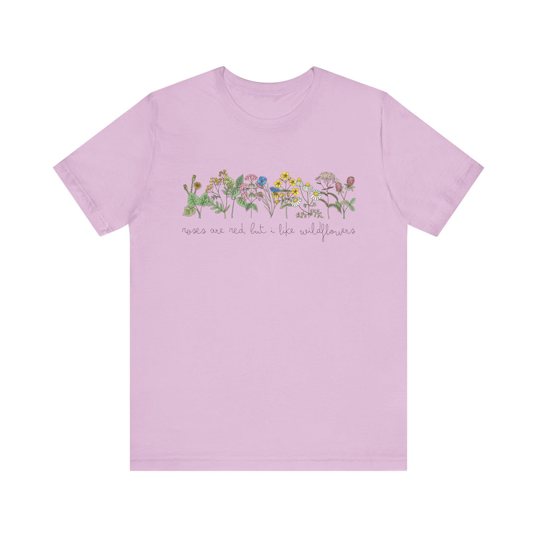 Roses Are Red But I Like Wildflowers Tee | Hand-Drawn Floral Graphic T-Shirt | Nature-Inspired Shirt for Plant Lovers & Free Spirits