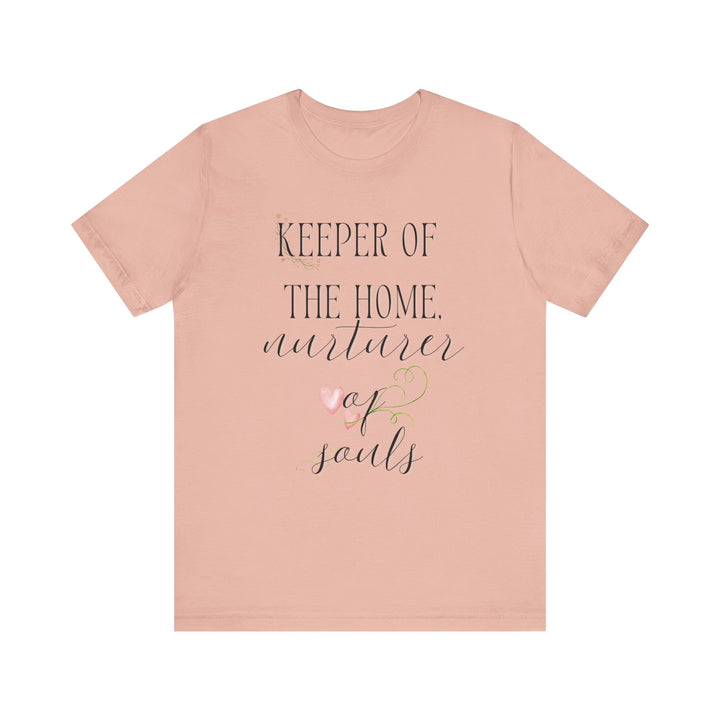 Keeper of the Home, Nurturer of Souls Tee | Watercolor Hearts Homemaker Graphic T-Shirt | Faith-Filled Encouragement Shirt for Women