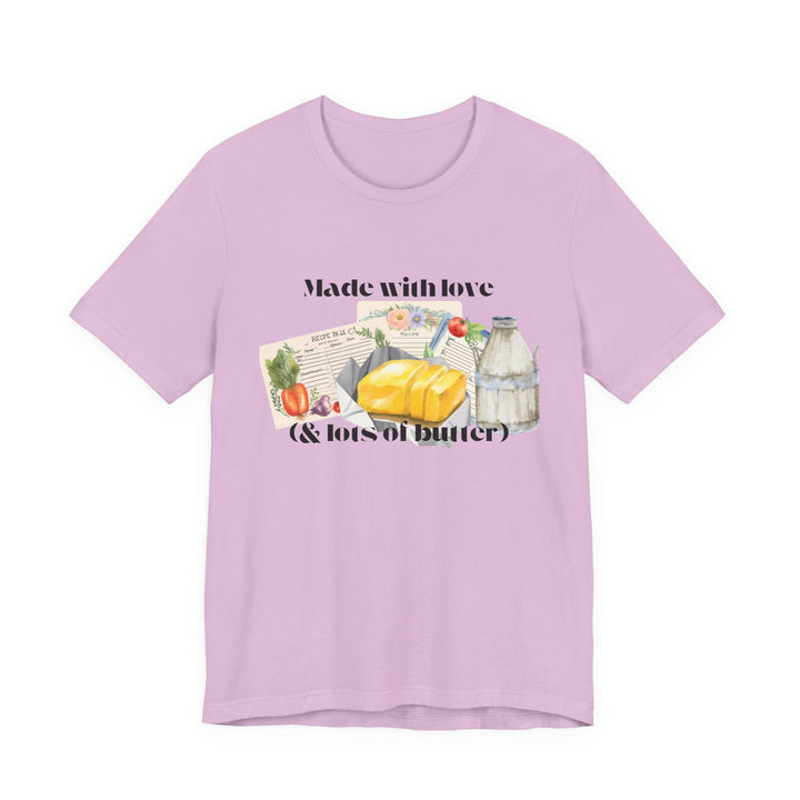 Made With Love (and Lots of Butter) Tee | Watercolor Kitchen Graphic T-Shirt | Cozy Baking & Homemaker Apparel