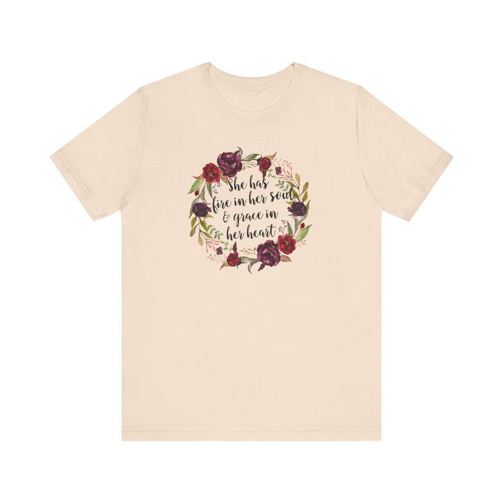 She Has Fire In Her Soul and Grace In Her Heart Tee | Inspirational Floral Graphic Shirt | Feminine Faith-Based Empowerment T-Shirt