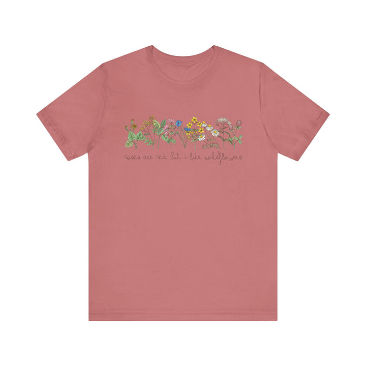 Roses Are Red But I Like Wildflowers Tee | Hand-Drawn Floral Graphic T-Shirt | Nature-Inspired Shirt for Plant Lovers & Free Spirits